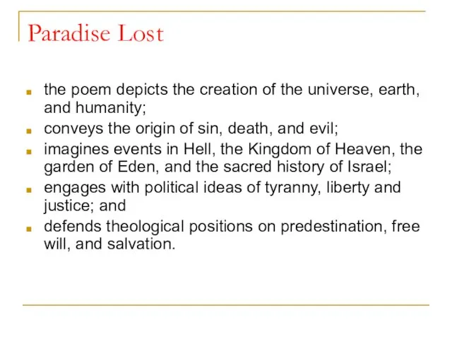 Paradise Lost the poem depicts the creation of the universe, earth, and