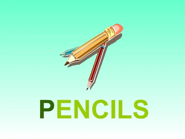 PENCILS