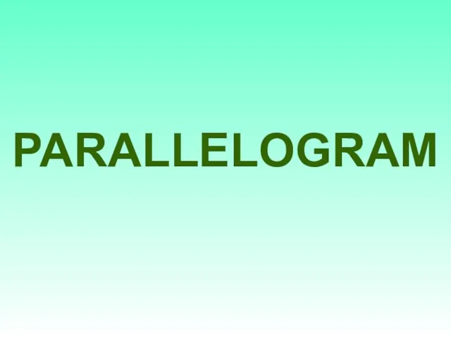 PARALLELOGRAM