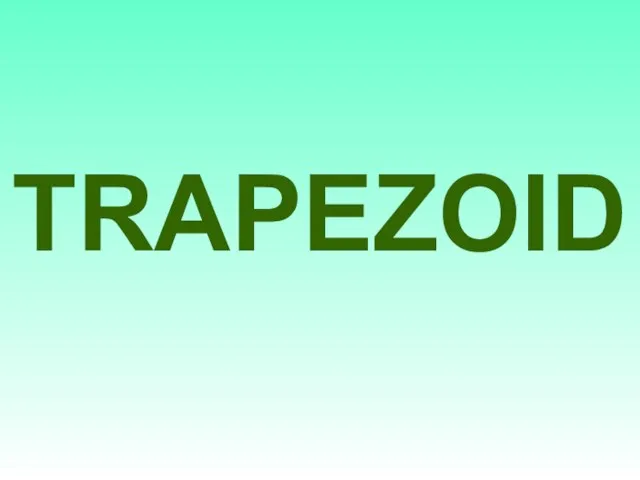 TRAPEZOID