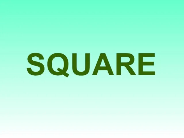 SQUARE