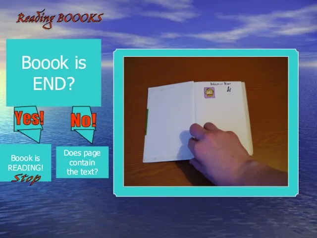 Boook is END? Reading BOOOKS Boook is READING! Stop Does page contain the text?