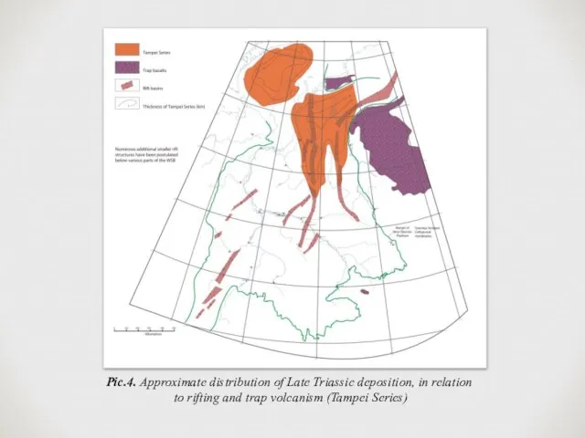 Pic.4. Approximate distribution of Late Triassic deposition, in relation to rifting and trap volcanism (Tampei Series)