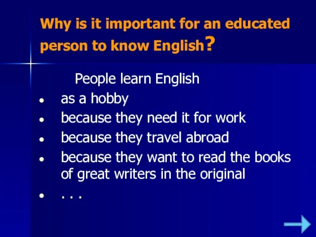Why is it important for an educated person to know English? People