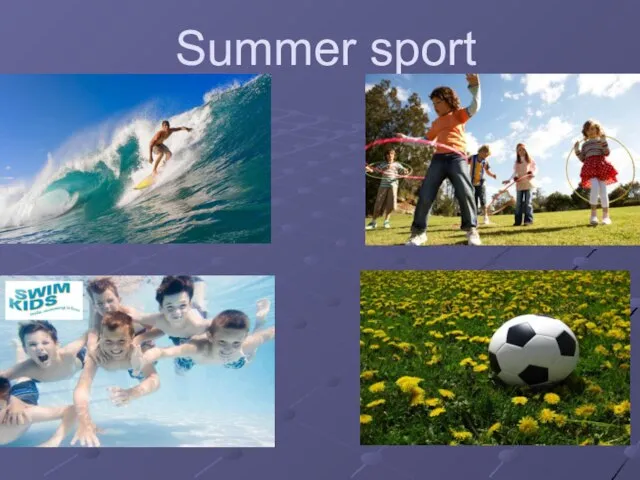 Summer sport