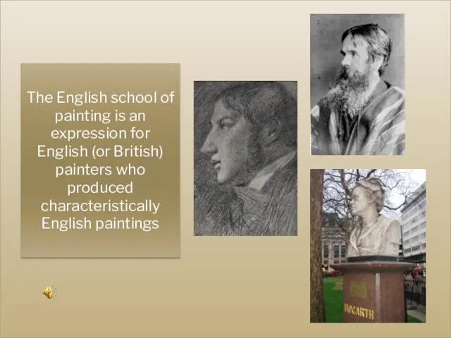 The English school of painting is an expression for English (or British)