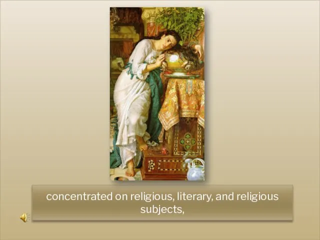 concentrated on religious, literary, and religious subjects,