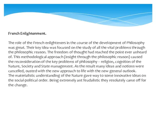 French Enlightenment. The role of the French enlighteners in the course of
