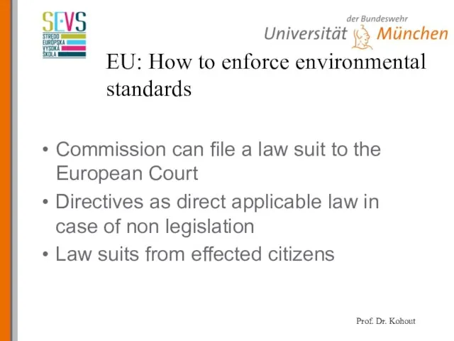 EU: How to enforce environmental standards Commission can file a law suit