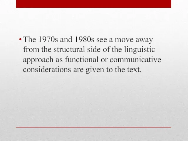 The 1970s and 1980s see a move away from the structural side