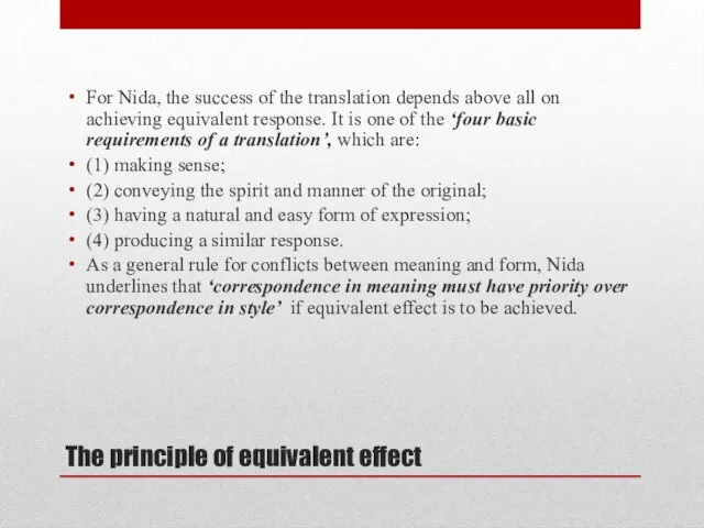 Тhe principle of equivalent effect For Nida, the success of the translation