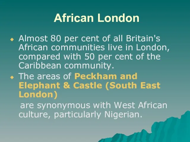 African London Almost 80 per cent of all Britain's African communities live