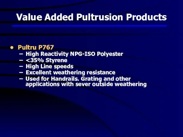 Value Added Pultrusion Products Pultru P767 High Reactivity NPG-ISO Polyester High Line