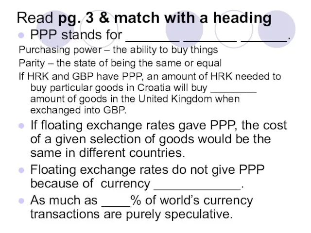 Read pg. 3 & match with a heading PPP stands for _______
