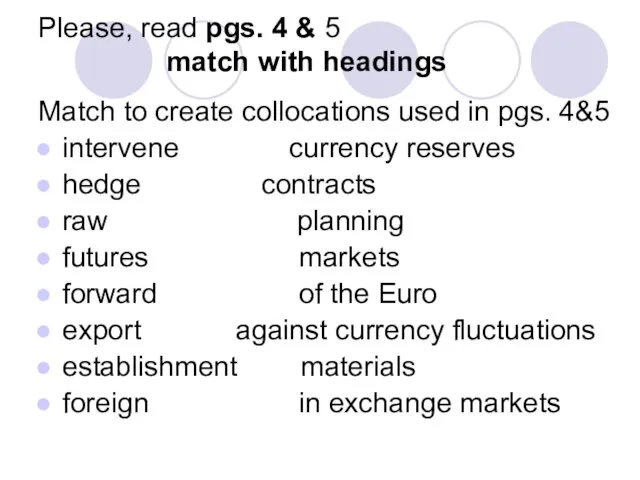 Please, read pgs. 4 & 5 match with headings Match to create