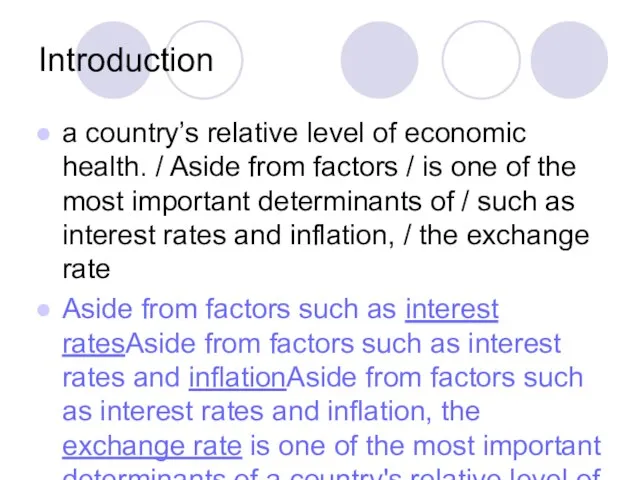 Introduction a country’s relative level of economic health. / Aside from factors