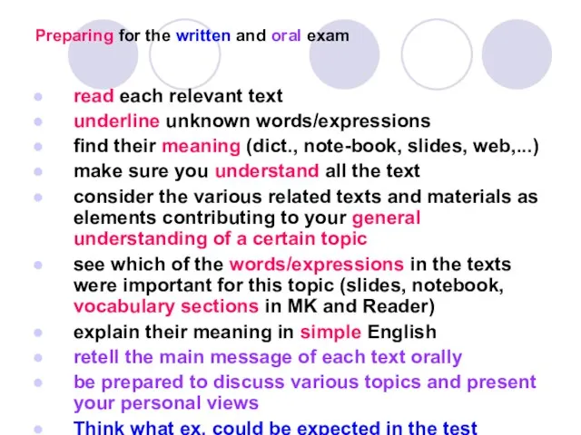 Preparing for the written and oral exam read each relevant text underline