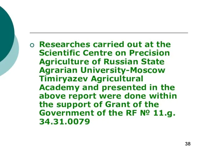 38 Researches carried out at the Scientific Centre on Precision Agriculture of