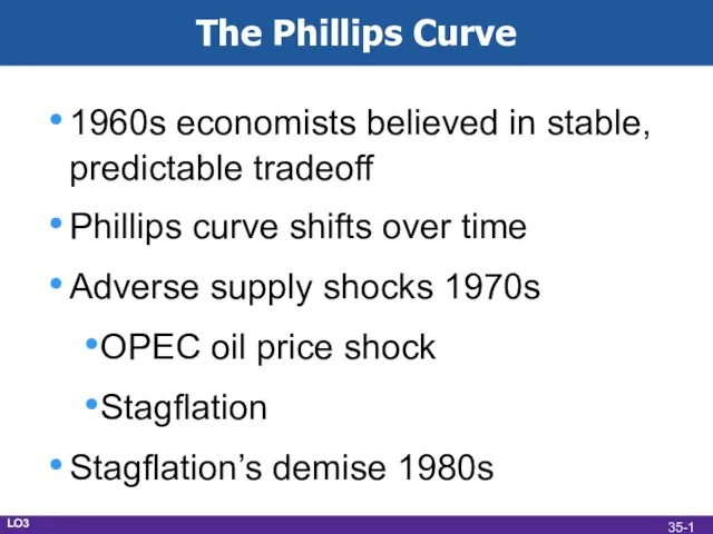 1960s economists believed in stable, predictable tradeoff Phillips curve shifts over time