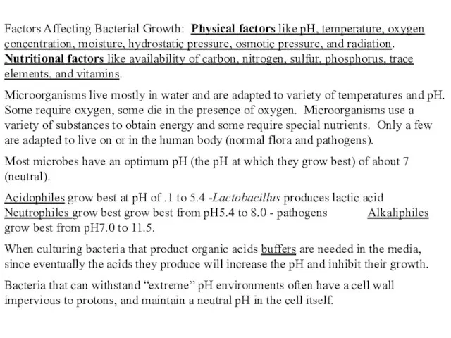 Factors Affecting Bacterial Growth: Physical factors like pH, temperature, oxygen concentration, moisture,