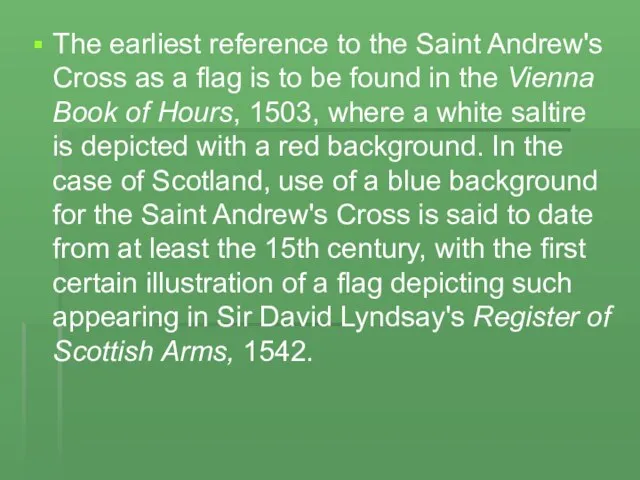 The earliest reference to the Saint Andrew's Cross as a flag is