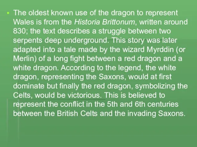 The oldest known use of the dragon to represent Wales is from