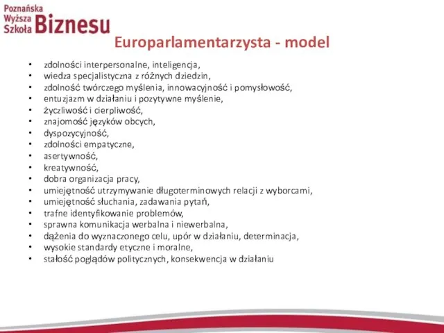 Europarlamentarzysta - model zdolności interpersonalne, inteligencja, wiedza specjalistyczna z różnych dziedzin, zdolność