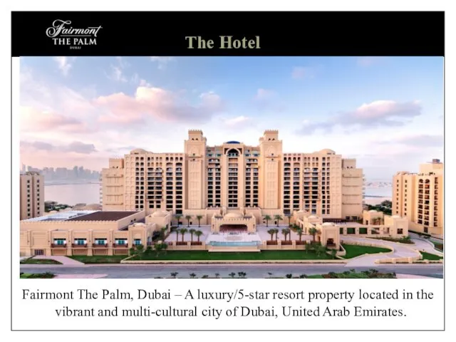 The Hotel Fairmont The Palm, Dubai – A luxury/5-star resort property located