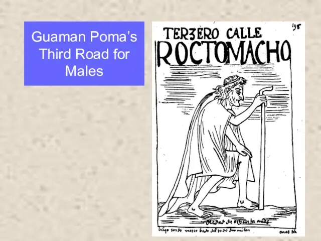 Guaman Poma’s Third Road for Males