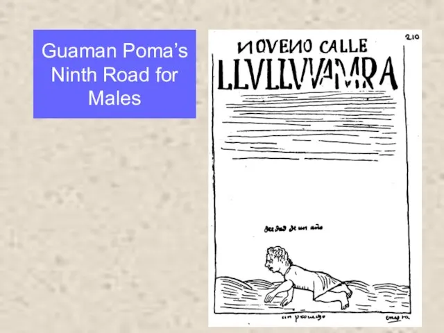 Guaman Poma’s Ninth Road for Males