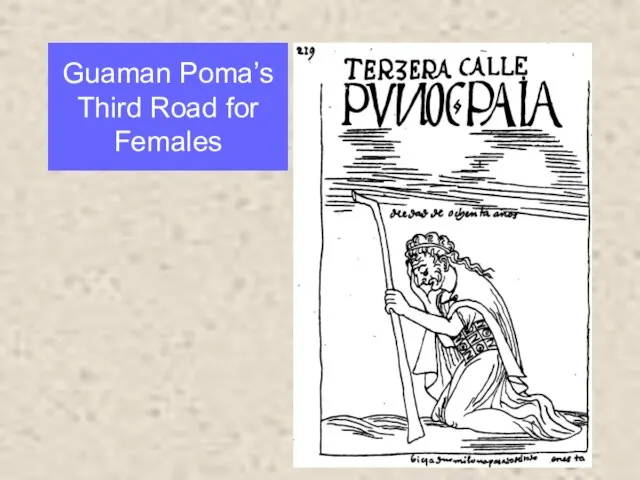 Guaman Poma’s Third Road for Females