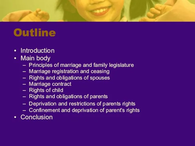 Outline Introduction Main body Principles of marriage and family legislature Marriage registration