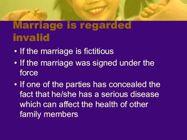 Marriage is regarded invalid If the marriage is fictitious If the marriage