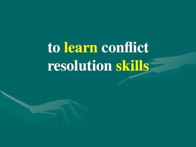 to learn conflict resolution skills