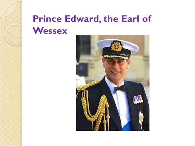 Prince Edward, the Earl of Wessex