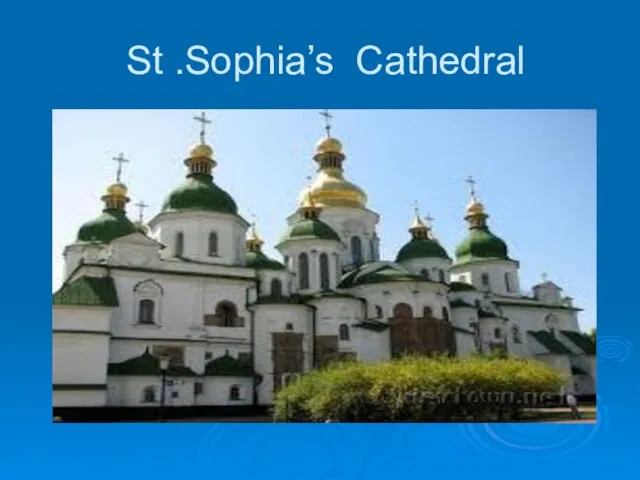 St .Sophia’s Cathedral