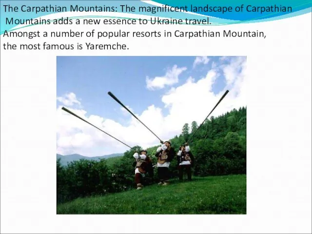 The Carpathian Mountains: The magnificent landscape of Carpathian Mountains adds a new
