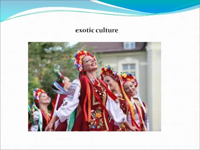 exotic culture