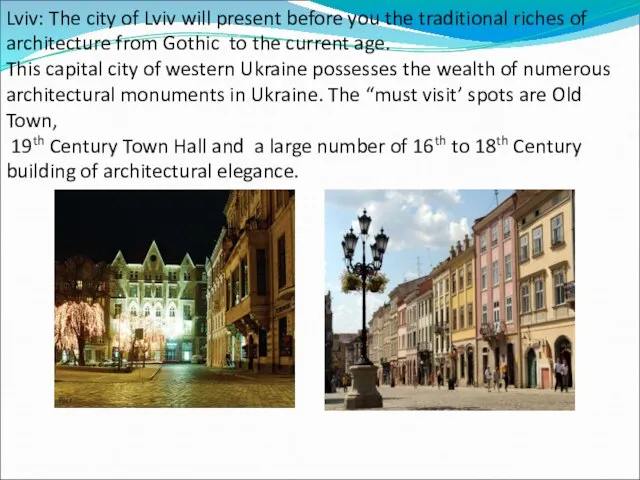 Lviv: The city of Lviv will present before you the traditional riches