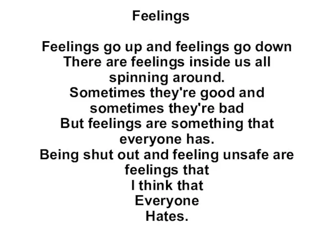 Feelings Feelings go up and feelings go down There are feelings inside