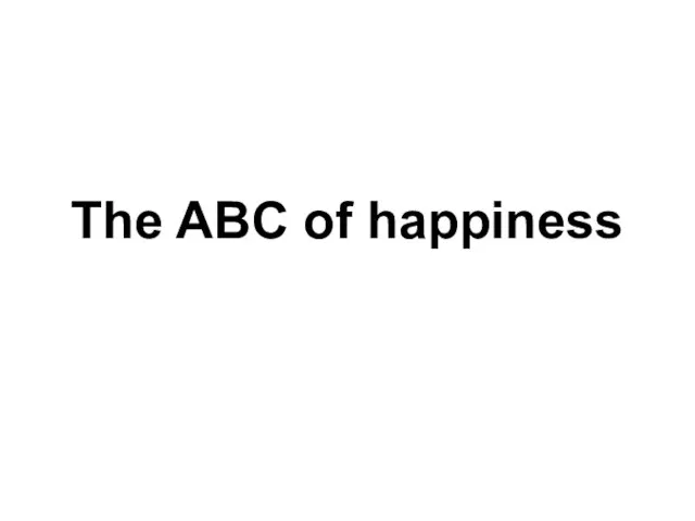 The ABC of happiness