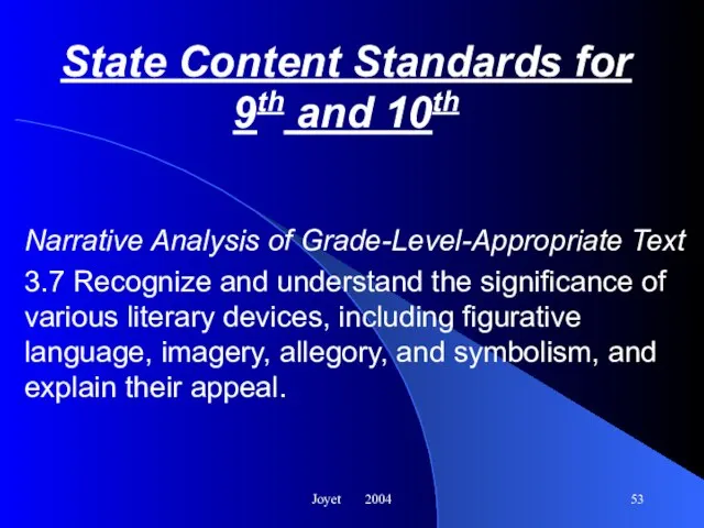 Joyet 2004 State Content Standards for 9th and 10th Narrative Analysis of