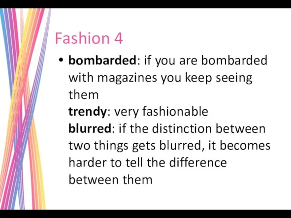 Fashion 4 bombarded: if you are bombarded with magazines you keep seeing