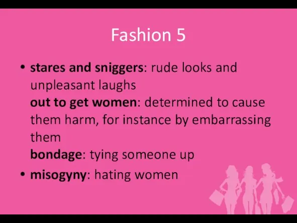 Fashion 5 stares and sniggers: rude looks and unpleasant laughs out to