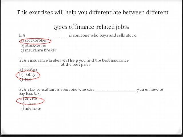This exercises will help you differentiate between different types of finance-related jobs.