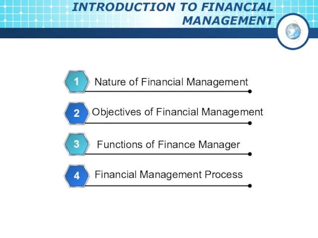 INTRODUCTION TO FINANCIAL MANAGEMENT Nature of Financial Management 1 Objectives of Financial