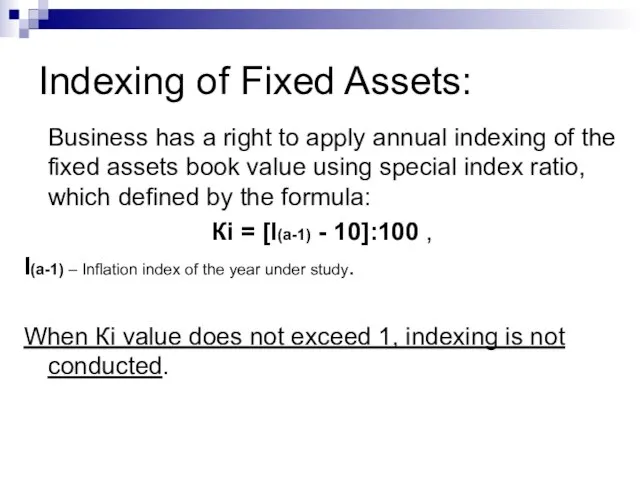 Indexing of Fixed Assets: Business has a right to apply annual indexing
