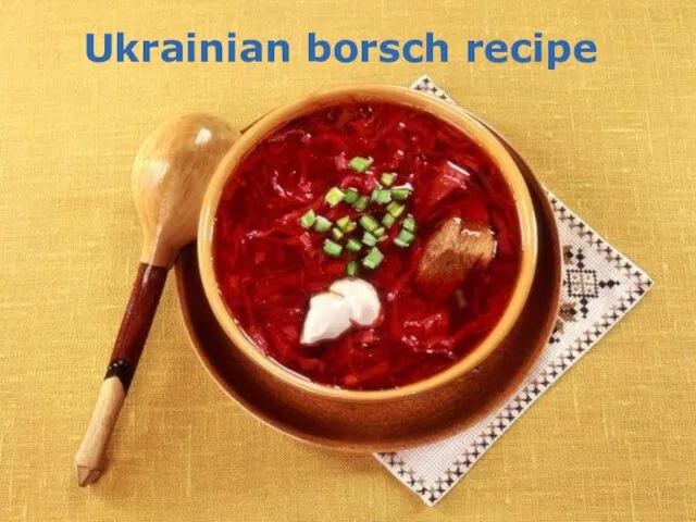 Ukrainian borsch recipe