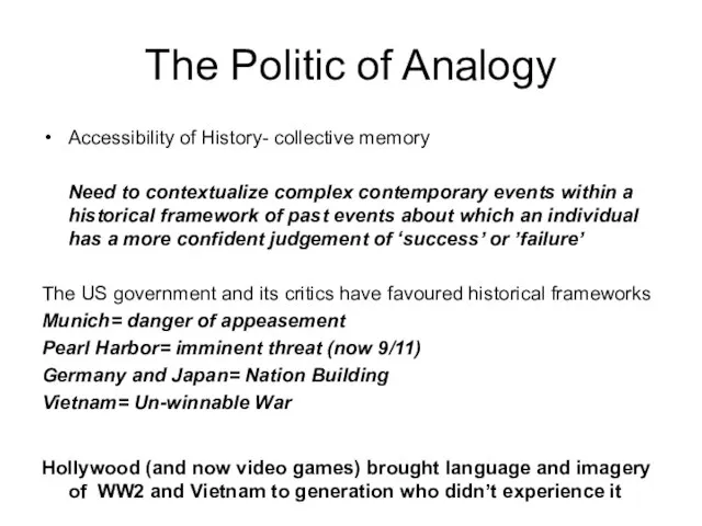 The Politic of Analogy Accessibility of History- collective memory Need to contextualize