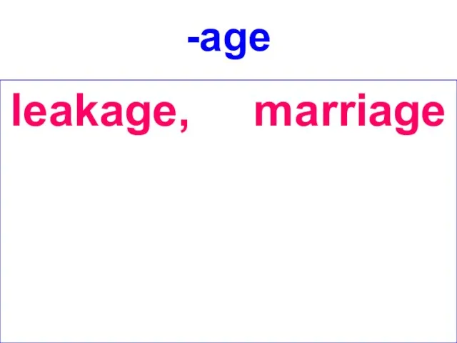 -age leakage, marriage